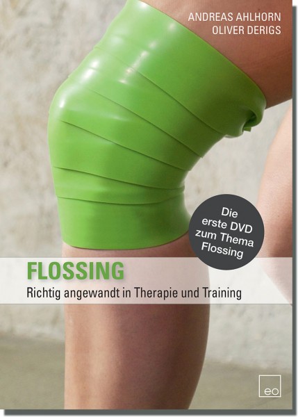 Flossing - Richtig angewandt in Therapie und Training - DVD - eo