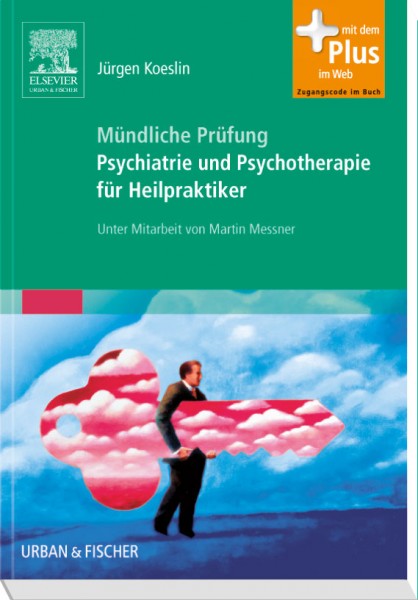 Mündliche Prüfung Psychiatrie und Psychotherapie für Heilpraktiker