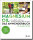 Magnesium Oil - Das Anwenderbuch