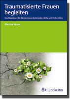 Traumatisierte Frauen begleiten
