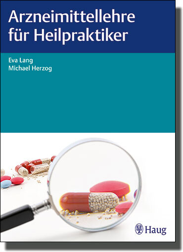 Arzneimittellehre für Heilpraktiker