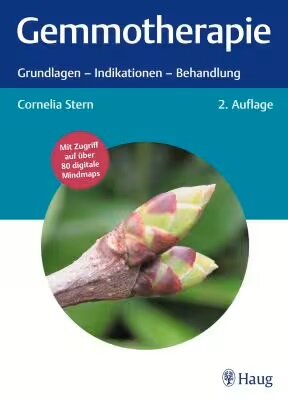 Gemmotherapie - Grundlagen - Indikationen - Behandlung