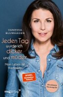 Jeden Tag wurde ich dicker und müder * Mein Leben...