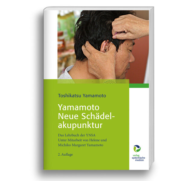 Yamamoto - Neue Schädelakupunktur / Das Lehrbuch der YNSA