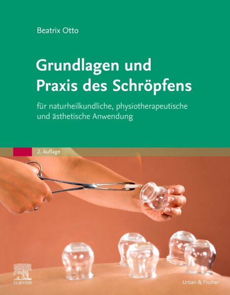 Grundlagen und Praxis des Schröpfens - NEUAUFLAGE  09/2024