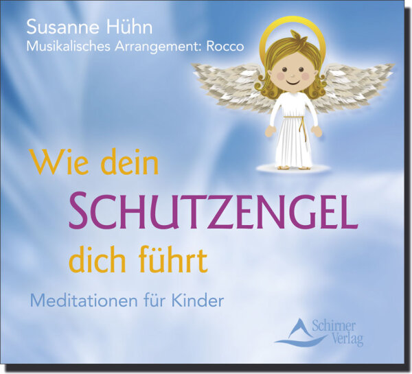 Wie dein Schutzengel dich führt - Entspannungs-CD