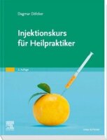 Injektionskurs für Heilpraktiker *2. Auflage