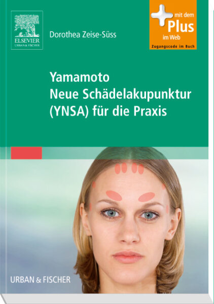 Yamamoto Neue Schädelakupunktur (YNSA) für die Praxis